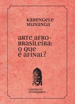 Arte afrobrasileira: o que e isso?