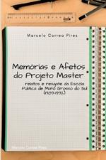 Mem?rias E Afetos Do Projeto Master