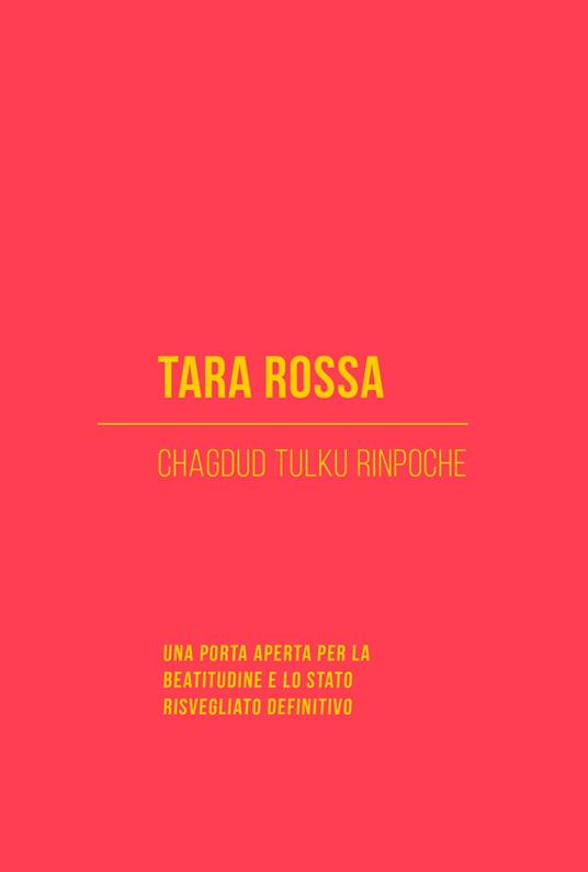 Tara Rossa - Chagdud Tulku Rinpoche - ebook