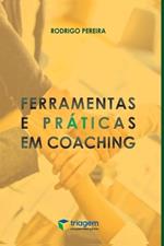 Ferramentas E Pr?ticas Em Coaching