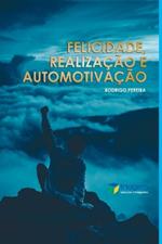 Felicidade, Realiza??o E Automotiva??o