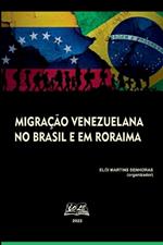 Migração Venezuelana No Brasil E Em Roraima