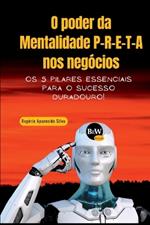 O Poder Da Mentalidade P-r-e-t-a Nos Neg?cios