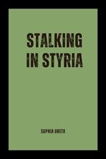 Stalking in Styria