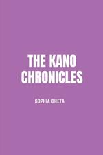 The Kano Chronicles