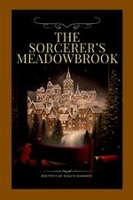 The Sorcerer's Meadowbrook