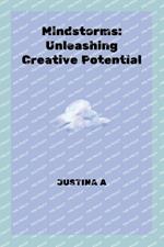 Mindstorms: Unleashing Creative Potential