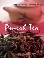 Pu-erh Tea - Appreciating Chinese Tea series