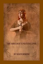 The Sorcerer's Pasturelands