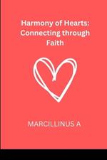 Harmony of Hearts: Connecting through Faith