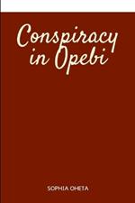 Conspiracy in Opebi