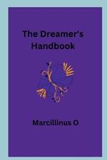 The Dreamer's Handbook