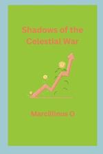 Shadows of the Celestial War