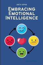 Embracing Emotional Intelligence