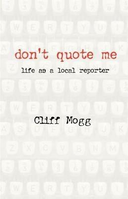 Don't Quote Me - Cliff Mogg - cover