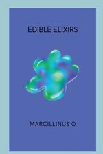 Edible Elixirs