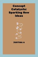 Concept Catalysts: Sparking New Ideas