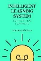 Intelligent Learning System - Supporting Learners