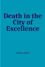 Death in the City of Excellence