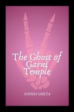 The Ghost of Garni Temple