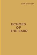 Echoes of the Emir