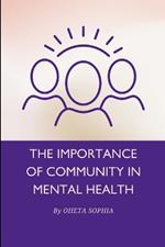 The Importance of Community in Mental Health