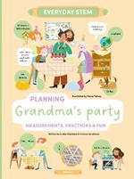 Planning Grandma's Celebration: Measurements, Fractions, and Fun