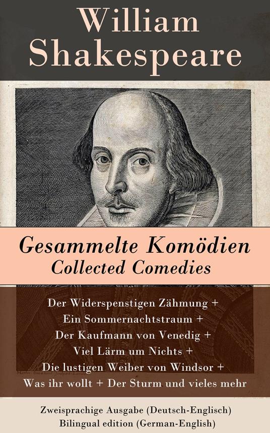 Gesammelte Komödien / Collected Comedies - Zweisprachige Ausgabe (Deutsch-Englisch)