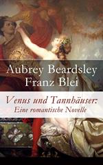 Venus und Tannhäuser: Eine romantische Novelle