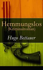 Hemmungslos (Kriminalroman)