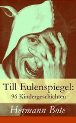 Till Eulenspiegel: 96 Kindergeschichten