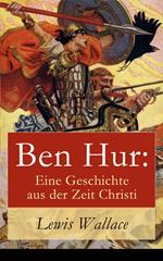 Ben Hur: Eine Geschichte aus der Zeit Christi