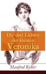 Die drei Lichter der kleinen Veronika