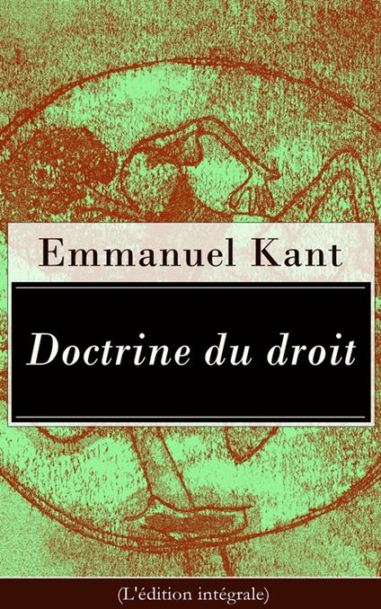 Doctrine du droit (L'édition intégrale)