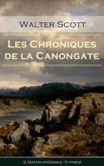 Les Chroniques de la Canongate (L'édition intégrale - 5 titres)