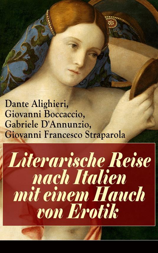 Literarische Reise nach Italien mit einem Hauch von Erotik