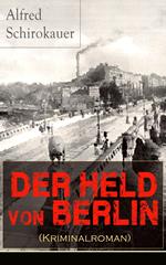 Der Held von Berlin (Kriminalroman)