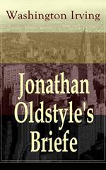 Jonathan Oldstyle's Briefe