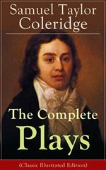 The Complete Plays of Samuel Taylor Coleridge