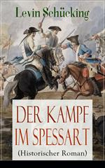 Der Kampf im Spessart (Historischer Roman)