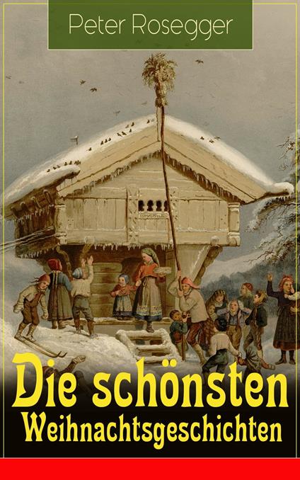 Die schönsten Weihnachtsgeschichten