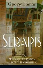 Serapis (Historischer Roman aus dem alten Ägypten)