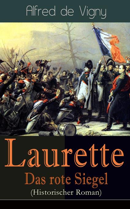 Laurette - Das rote Siegel (Historischer Roman)