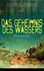 Das Geheimnis des Wassers (Kriminalroman)