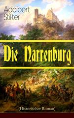 Die Narrenburg (Historischer Roman)