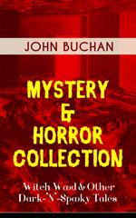 MYSTERY & HORROR COLLECTION – Witch Wood & Other Dark-'N'-Spooky Tales