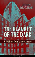 THE BLANKET OF THE DARK & Other Dark Mysteries (Unabridged)