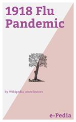 e-Pedia: 1918 Flu Pandemic