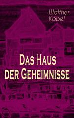 Das Haus der Geheimnisse