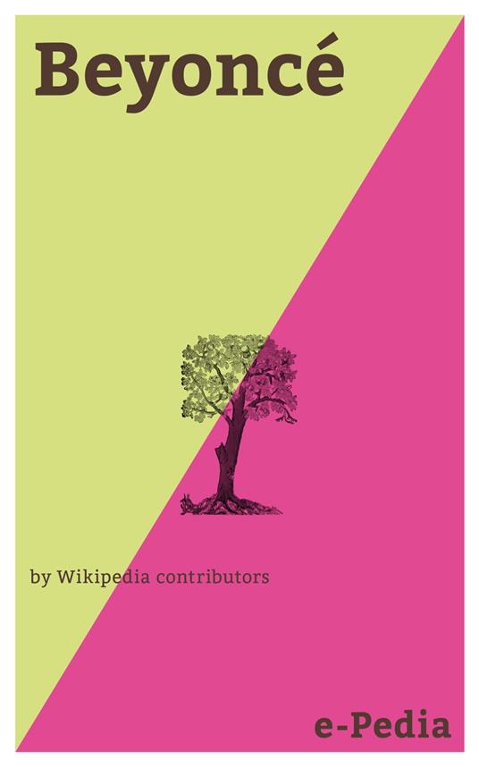 e-Pedia: Beyoncé - contributors, Wikipedia - Ebook in inglese - EPUB2 con  Adobe DRM